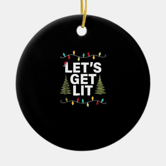 Let's Get Lit Funny Christmas Drinking Lights Keramisch Ornament (Voorkant)