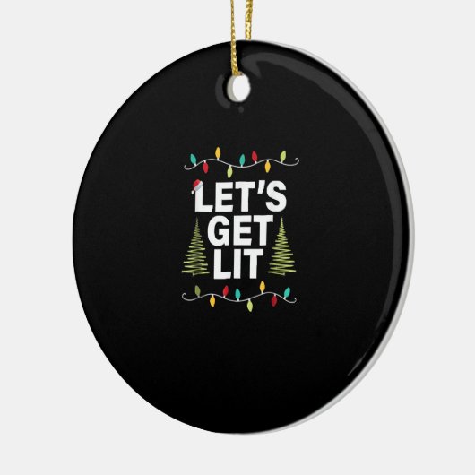 Let's Get Lit Funny Christmas Drinking Lights Keramisch Ornament (Links)