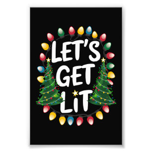 Let's Get Lit Funny Christmas Drinking Xmas Lights Foto Afdruk