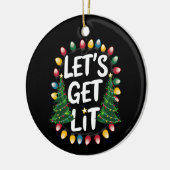 Let's Get Lit Funny Christmas Drinking Xmas Lights Keramisch Ornament (Links)