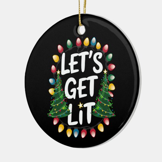 Let's Get Lit Funny Christmas Drinking Xmas Lights Keramisch Ornament (Links)