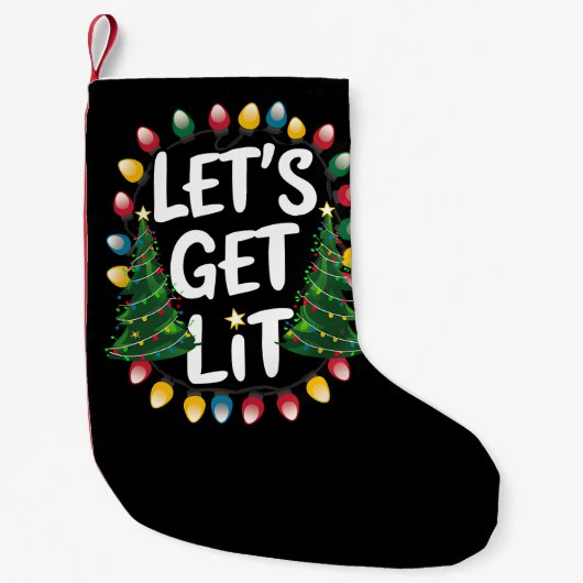 Let's Get Lit Funny Christmas Drinking Xmas Lights Kleine Kerstsok (Voorkant)