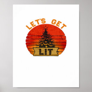 Let's Get Lit Funny Christmas Humor Quote Poster