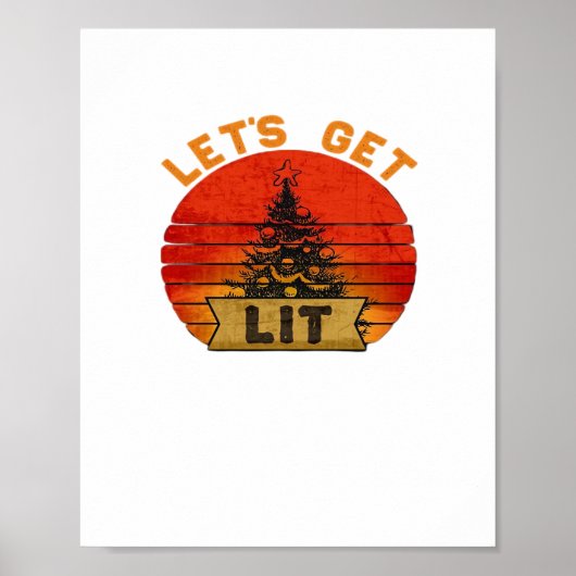 Let's Get Lit Funny Christmas Humor Quote Poster (Voorkant)
