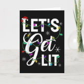 Let's Get Lit Funny Christmas Lighting Xmas Tee Me Kaart (Voorkant)