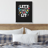 Let's Get Lit Funny Christmas Lights For Family Xm Canvas Afdruk (Insitu (Slaapkamer))