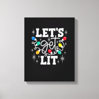 Let's Get Lit Funny Christmas Lights For Family Xm Canvas Afdruk