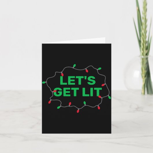 Lets Get Lit Funny Christmas Quote  Kaart (Voorkant)