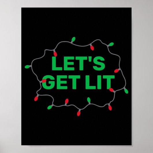 Lets Get Lit Funny Christmas Quote  Poster (Voorkant)