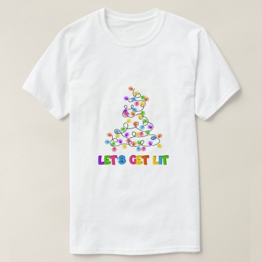 "Let's Get Lit" Funny Christmas Tree Lights Holida T-shirt (Design voorkant)
