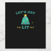 Let's Get Lit Funny Drink Drink kerstboom Wijn Etiket (Enkel label)