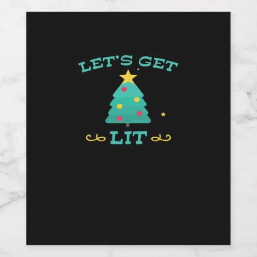 Let's Get Lit Funny Drink Drink kerstboom Wijn Etiket (Enkel label)