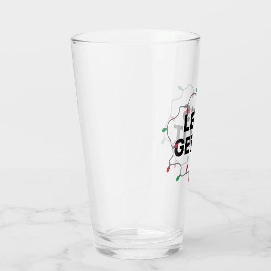 Lets Get Lit Funny Humor Christmas Quote Beer Glas (Rechts)