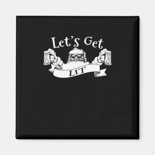 Let's Get Lit Funny Santa Beer Drink kerst Magneet (Voorkant)
