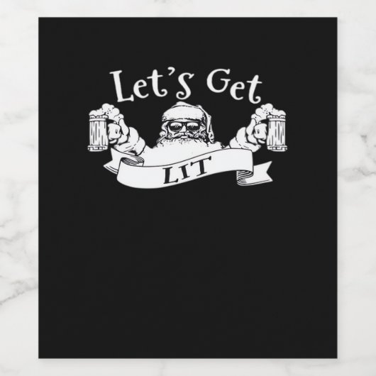 Let's Get Lit Funny Santa Beer Drink kerst Wijn Etiket (Enkel label)