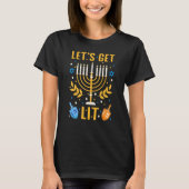Let's Get Lit Hanukkah Jewish Menorah Holiday Chan T-shirt (Voorkant)