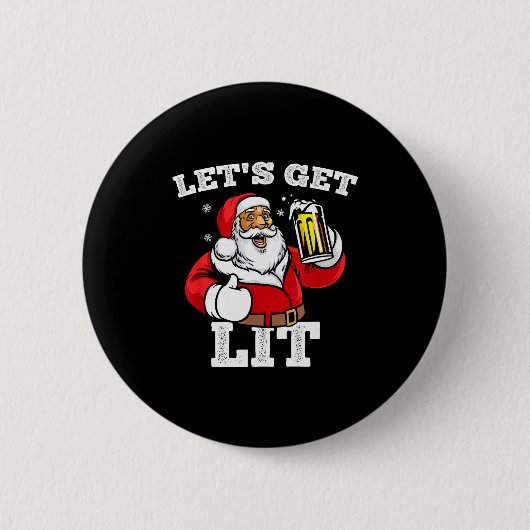 Let's Get Lit Santa Claus Drinking Beer Christmas Ronde Button 5,7 Cm (Voorkant)