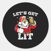 Let's Get Lit Santa Claus Drinking Beer Christmas Ronde Sticker (Voorkant)