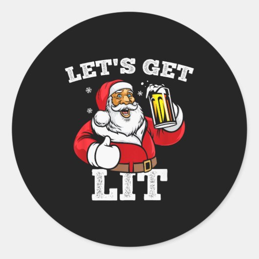 Let's Get Lit Santa Claus Drinking Beer Christmas Ronde Sticker (Voorkant)