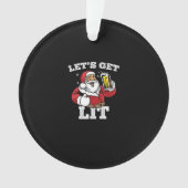 Let's Get Lit Santa Drinking Beer Christmas Ornament (voorkant)