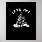 Let's Get Lit This Christmas Funny Humor Quote For Poster (Voorkant)