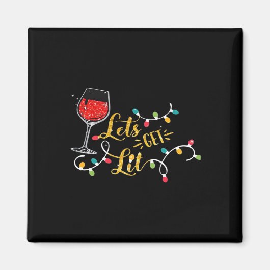 Let's Get Lit Wine Glasses Christmas Lights Drinki Magneet (Voorkant)