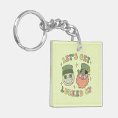 Let's Get Lucked Up beroemd gemaakt door Funny Lep Sleutelhanger (Voorkant Links)