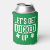 Let's Get Lucked Up St. Patrick's Day Blikjeskoeler (Blikje Achterkant)