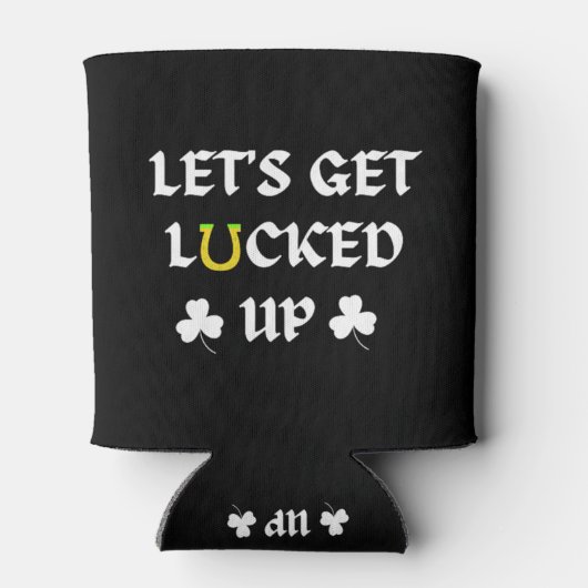 Let's Get Lucked Up St. Patrick's Day Blikjeskoeler (Achterkant)