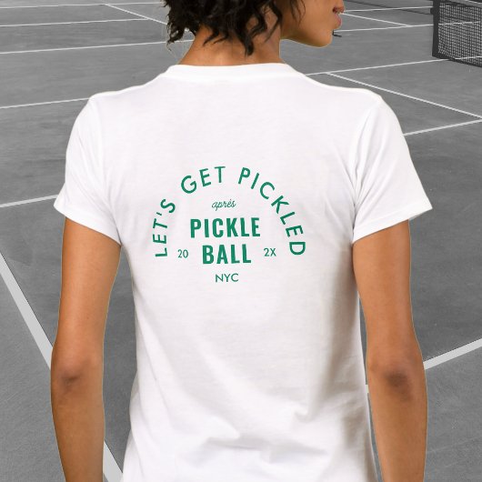 Let's Get Pickled Après Pickle Ball White T-shirt