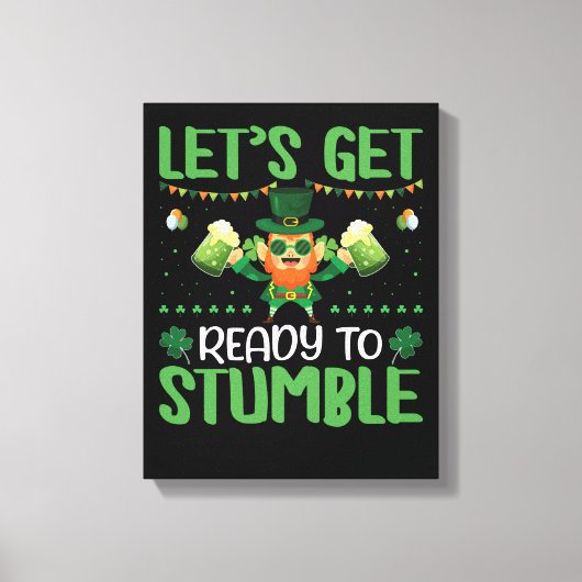 Let's Get Ready To Stumble Canvas Afdruk (Voorkant)