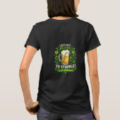 Let's Get Ready to Stumble Funny St. Patrick's Day T-shirt (Achterkant)