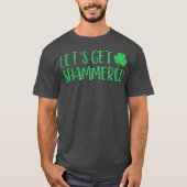 Lets Get Shammered Funny St Patrick Day T-shirt (Voorkant)