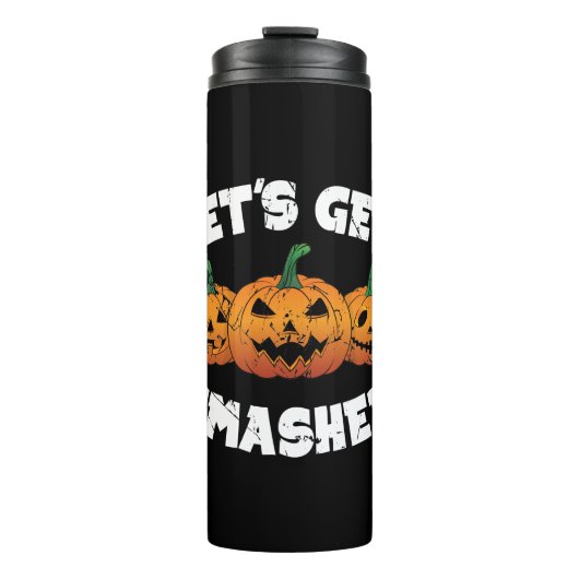 Lets Get Smashed Pumpkins Jack O Lantern Halloween Thermosbeker (Voorkant)