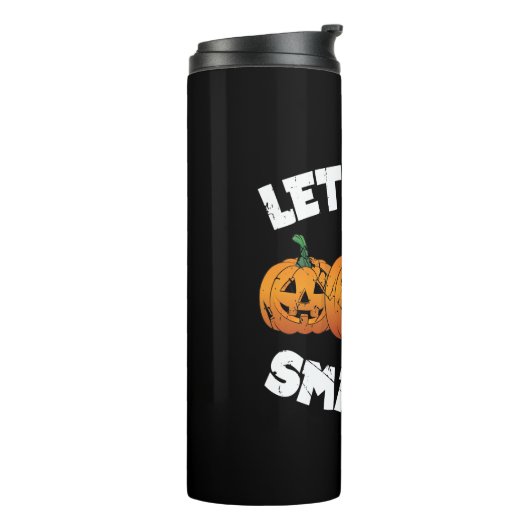Lets Get Smashed Pumpkins Jack O Lantern Halloween Thermosbeker (Gedraaid links)