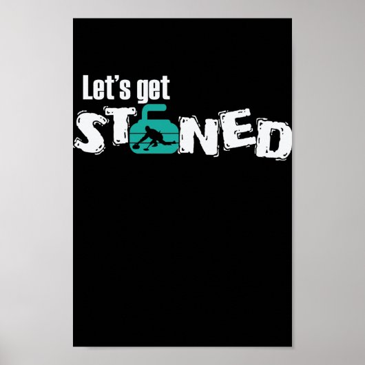 Let's get stoned Curling Wintersport Poster (Voorkant)