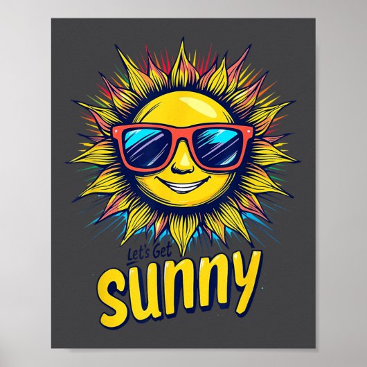 Let's Get Sunny Motivation For Bright Days  Poster (Voorkant)