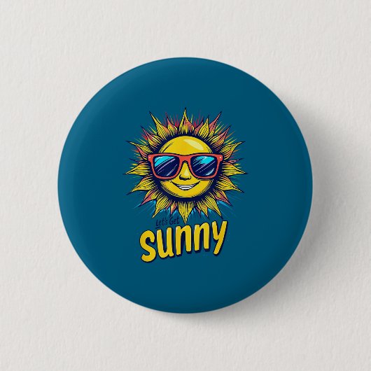 Let's Get Sunny Motivation For Bright Days  Ronde Button 5,7 Cm (Voorkant)