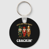 Lets Get This Party Crackin Christmas Nutcracker S Sleutelhanger (Voorkant)