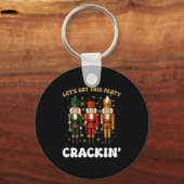 Lets Get This Party Crackin Christmas Nutcracker S Sleutelhanger (Voorkant)