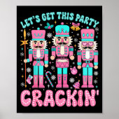 Let's Get This Party Crackin' Nutcracker Nk Christ Poster (Voorkant)