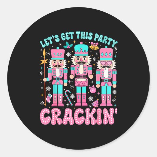 Let's Get This Party Crackin' Nutcracker Nk Christ Ronde Sticker (Voorkant)