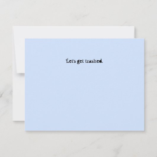 Let's Get Trashed Greeting Card (Achterkant)