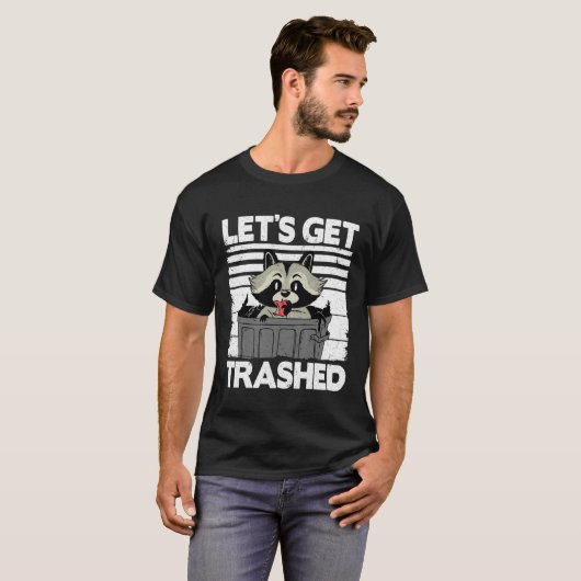 Let's Get Trashed Trash Can Garbage Panda Raccoon T-shirt (Voorkant volledig)