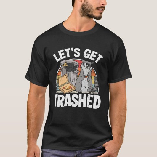 Let's Get Trashed Trash Can Garbage Raccoon 7 T-shirt (Voorkant)
