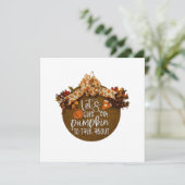 Let's Give 'Em Pumpkin to Talk About Sign Design Feestdagenkaart (Staand voorkant)