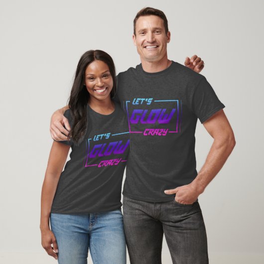 Let's Glow Crazy Neon Light Glow in the Dark Party T-shirt (Unisex)
