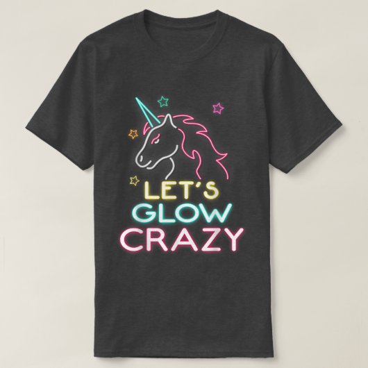 Let's Glow Crazy Party Cool Birthday Glow  T-shirt (Design voorkant)