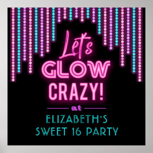 Lets Glow Crazy Sweet 16 Verjaardag Poster