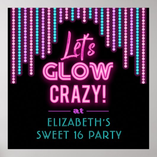 Lets Glow Crazy Sweet 16 Verjaardag Poster (Voorkant)